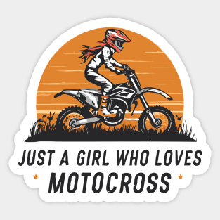 Just A Girl Who Loves Motocross. Motocross Sticker